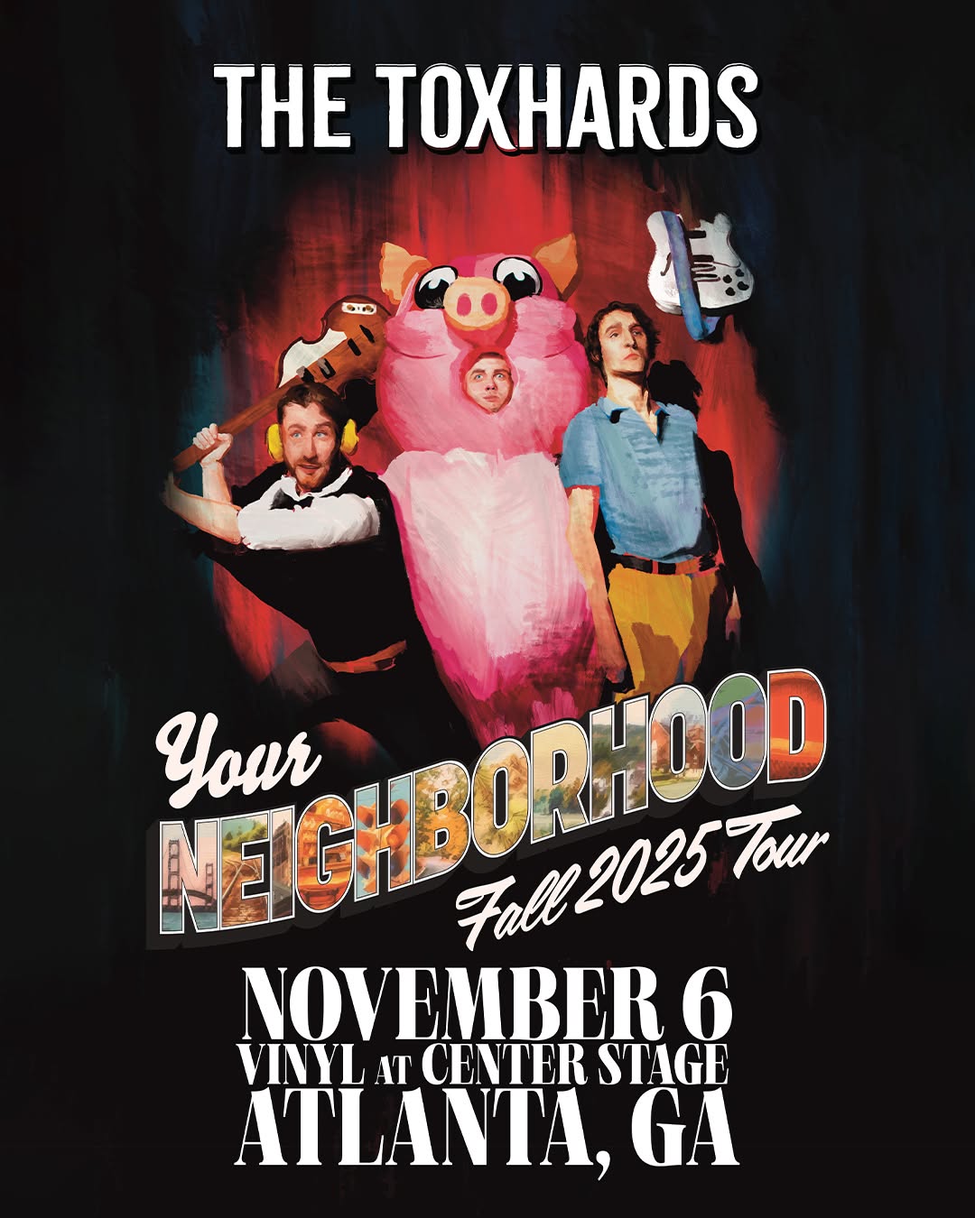 The Toxhards: Your Neighborhood Fall 2025 Tour