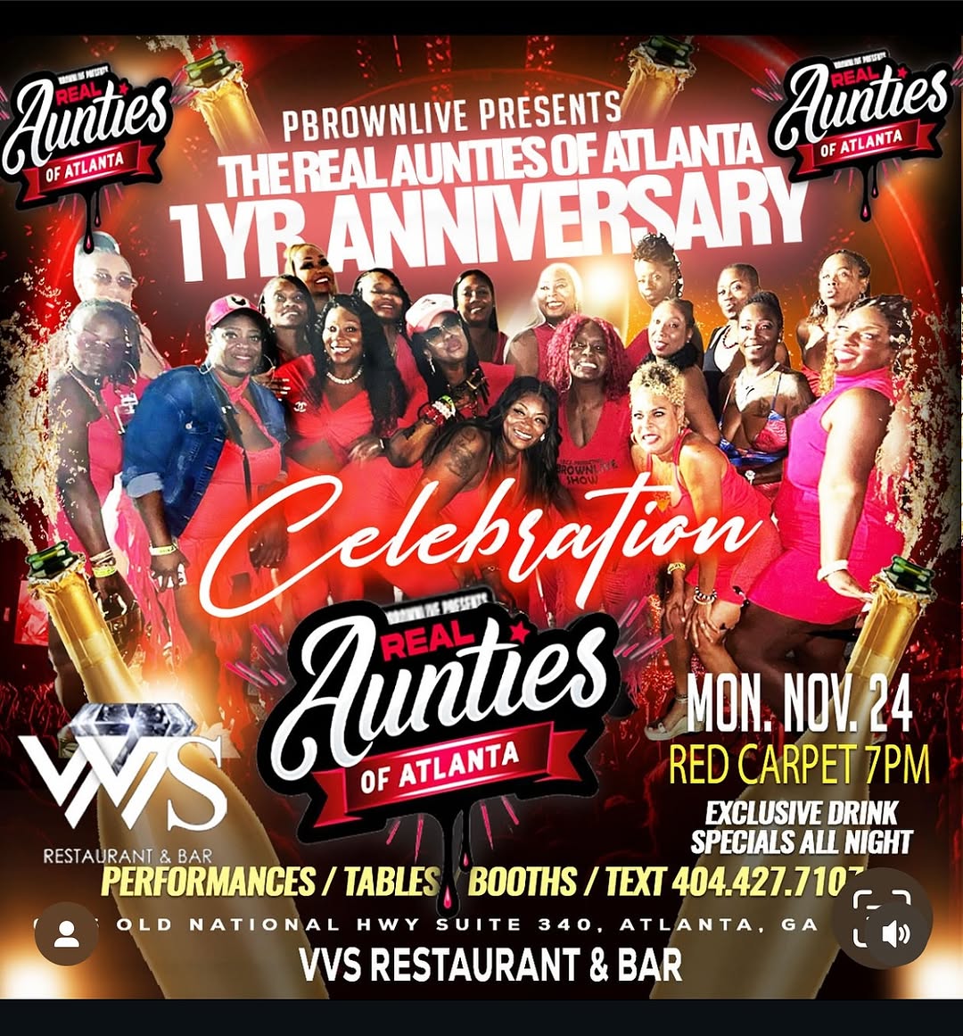 The Real Aunties of Atlanta 1yr Anniversary Celebration