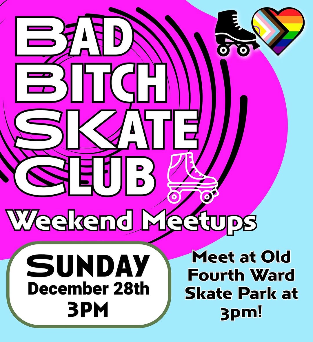 Bad Bitch Skate Club Weekend Meetups