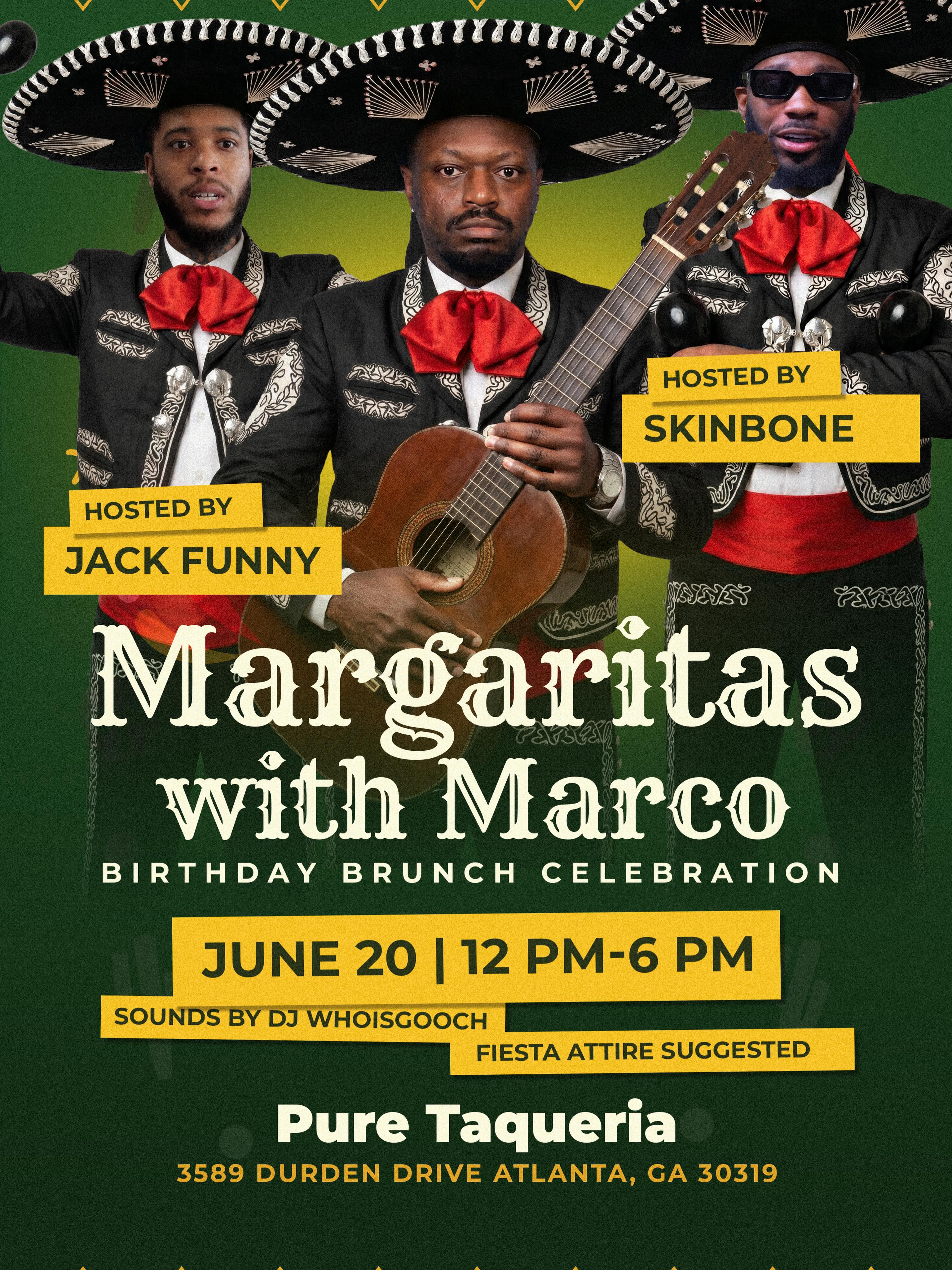 Margaritas with Marco Birthday Brunch Celebration