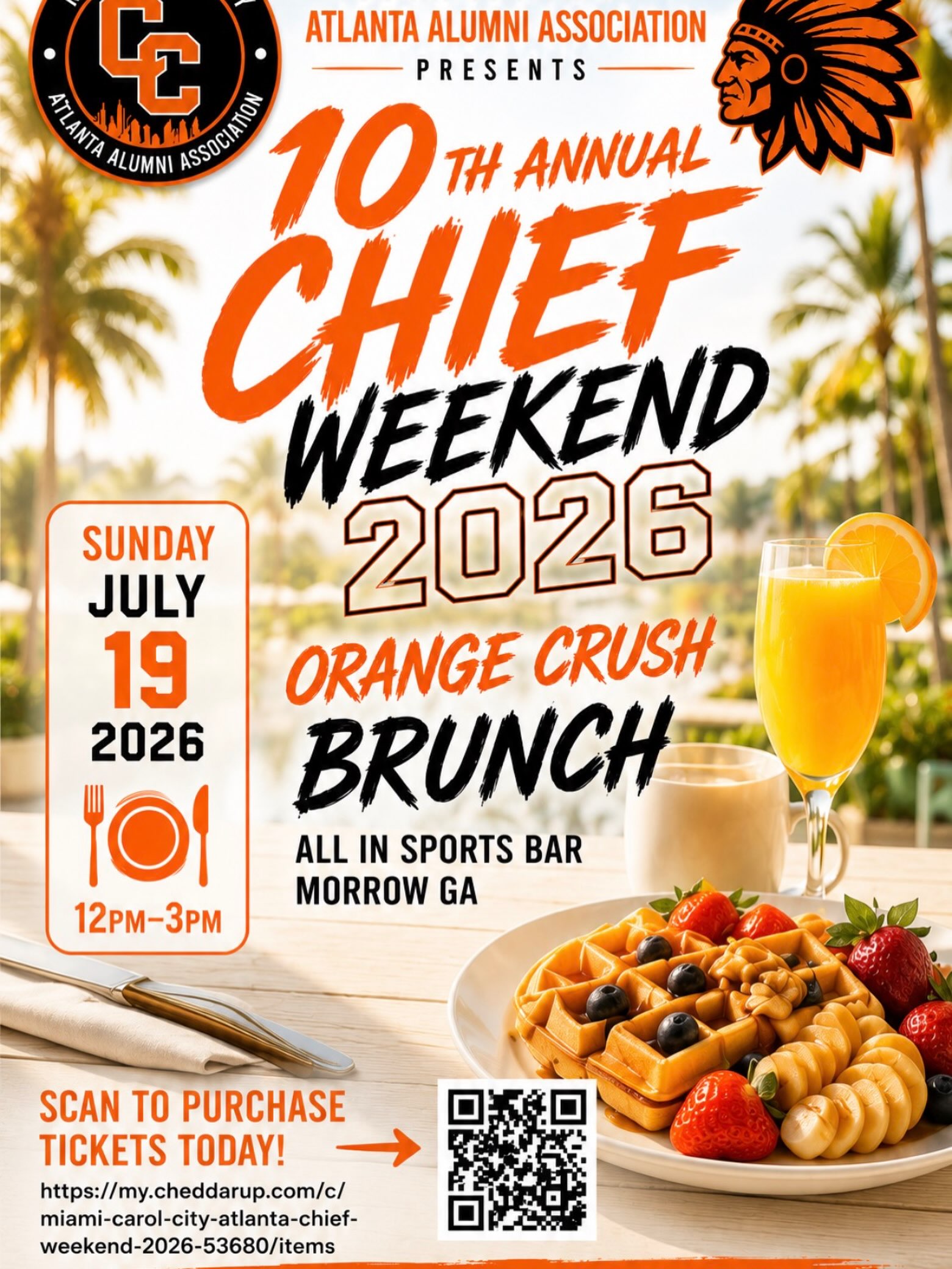 10th Annual Chief Weekend 2026 - Orange Crush Brunch